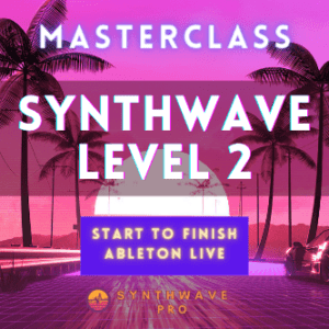 Synthwave Masterclass 2