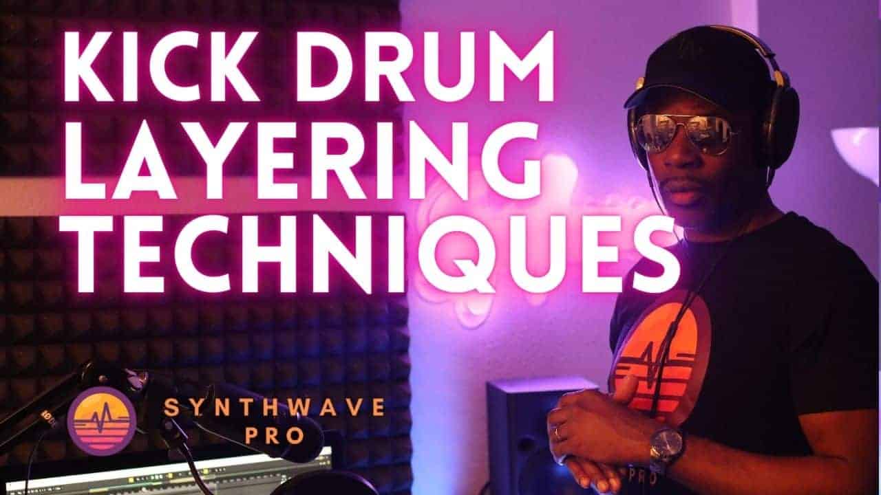 How to Layer Kick Drums SynthwavePro